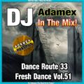 DJ Adamex - Dance Route 33 Megamix (Fresh Dance Vol.51) (2021)