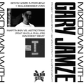 Mixdown with Gary Jamze 1/7/22- Boys Noize SolidSession Mix, Martin Ikin Baddest Beat