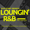 Loungin' R&B (Favorites)