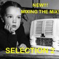 MIXING THE MIXED - SELECTION 2
