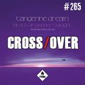 CrossOver #265 - Lucky Luke/Incendie Nocturne/Parasite/Christine/Tangerine Dream/13 Sentinels Aegis