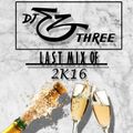 DJ Ez3 - Last Mix of 2016