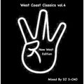 WEST COAST CLASSICS vol.4 / NEW WEST EDITION / Mixed By DJ 3-CHO
