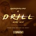 Quarantine & Drill - Mini Mix (Pop Smoke, Drake, Poundz +more)