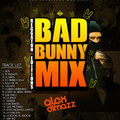 Bad Bunny Mix 2021 (Reggaeton Editions)