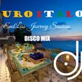 EuroItalo Endless Journey Disco Session LIVE Mix by DJose