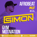 AFRO MIX for GYM MOTIVATION BY DJ SIMON [2016]