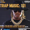 Trap Music: 101