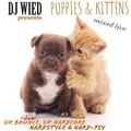 Puppies & Kittens (UK Bounce, UK Hardcore, Hardstyle & Hard-Psy)