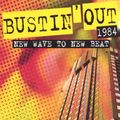 Mike Maguire's Bustin' Out Mix '1984: New Wave To New Beat' classic cuts from 1984