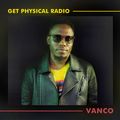 Get Physical Radio Special - Vanco