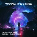 Waking the Stars - John D x WUNDR 5-23-20