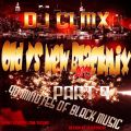 DJ CLMX - Old vs New Blackmix 2013 Part 9