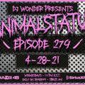 DJ Wonder Presents: AnimalStatus Episode 279