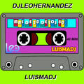 MÁS DE 50 DE LOS 80´s feat. LEO HERNANDEZ & LUISMADJ