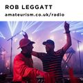 'Viva Amatateurism!' - Rob Leggatt for Amateurism Radio (15/8/2020)
