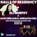 Halls Of Residency #23 - Ell Murphy & Alfie Cridland + Jordan Davies In The Mix