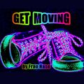 GET MOVING by Frau Hase