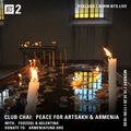 CLUB CHAI: Peace for Artsakh & Armenia w/ FOOZOOL & 8ULENTINA - 19th October 2020