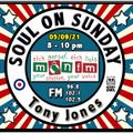 Soul On Sunday Show - 05/09/21, Tony Jones on MônFM Radio * S O U L * O L D I E S *