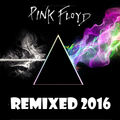 PINK FLOYD REMIXED 2016 - hey you