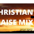 Praise & Worship Christian Gospel Songs Mix by DJ Rimzz