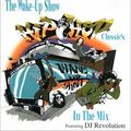 DJ Revolution - The Wake Up Show Hip Hop Classics In The Mix Side A (1996)