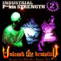 Lenny Dee - Unleash The Brutality Mix (Industrial Strenght Records - 1998)