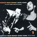 The Complete Billie Holiday  Lester Young 1937-1946