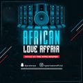 AFRICAN LOVE AFFAIR 2020 SUMMER WAVE EDITION