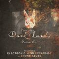 Electronic Mind Expansion vs Sound Abuse @ Into The Dark Lands "Machine Age"