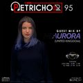 Petrichor 95 guest mix by Mia Aurora (UK)