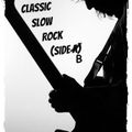 Classic Slow Rock (Side B)
