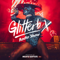 Glitterbox Radio Show 204 Presented By Melvo Baptiste