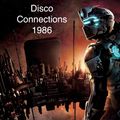 Disco Connections 1986