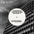 @Wireless_Sound - Throwback: Hip Hop & R&B [Part 3] (Forgotten Favourites) (Clean Mix)