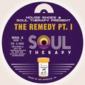 House Shoes and Soul Therapy Present: The Remedy Pt. 1