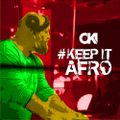 DJ OKI - #KEEP IT AFRO I // SUMMER 2019 // AFRO // AFROBEAT // AFRO TRAP