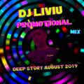 Dj Liviu - Promotional Mix Deep Story August 2019