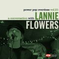 Power Pop Overdose Popcast Volume 21 - A Conversation With Lannie Flowers