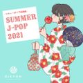 SUMMER J-POP 2021-シティーポップ系新曲- By DjKyon.jp