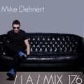 IA MIX 176 Mike Dehnert