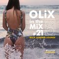 OLiX in the Mix #21 Ibiza Summer Lounge