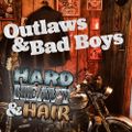 418 - Outlaws & Bad Boys - The Hard, Heavy & Hair Show with Pariah Burke