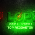 TOP OF THE DAY Saison 03 - Episode 02 Reggaeton