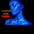 I LOVE DJ BATON - CLUB MOON
