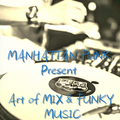 The Art of MIX & Funky Music
