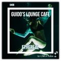Guido's Lounge Cafe Broadcast 0486 Ethereal (20210625)