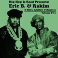 Eric B. & Rakim - B-Sides, Rarities & Remixes (Volume 2)