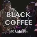 Black Coffee vs. MC Alpha Bee - DEEP MINIMAL HIP-HOP TECH in FREESTYLE OLDSKOOL DANCE HOUSE 2020